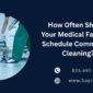 Medical Facilities Schedule Commercial Cleaning